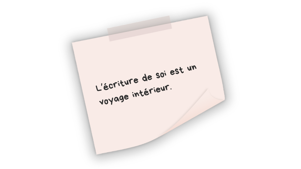 L'écriture de soi est un voyage intérieur
